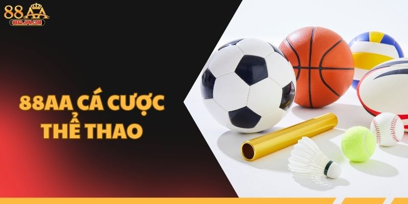 88AA cá cược thể thao